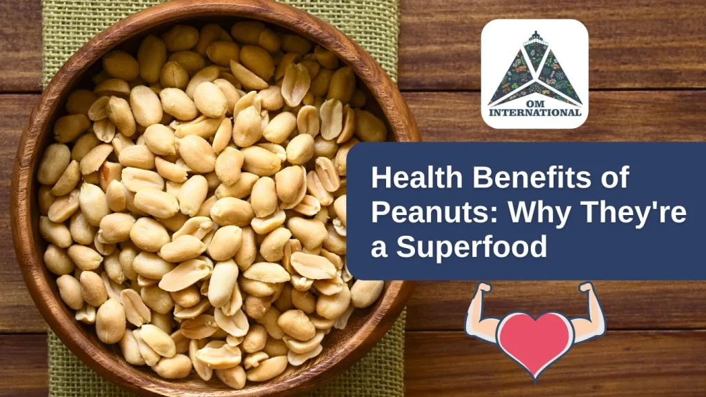 Health Benefits of Peanuts: Why They're a Superfood